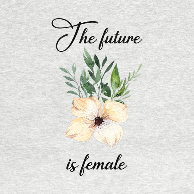 The future is female by MarVenDesignes